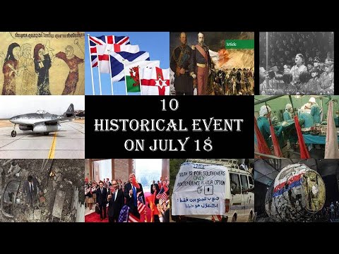 10 Historical Event On July 18