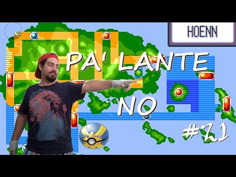 AVANZAMOS!!! - Pokemon Zafiro Dualocke Ep: 21