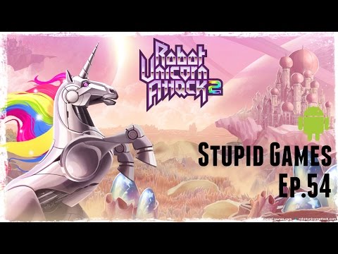 Robot Unicorn Attack 2 | Stupid Games Ep.54