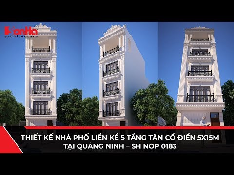 Thiết kế nhà phố liền kề 5 tầng tân cổ điển 5x15m tại Quảng Ninh – SH NOP 0183
