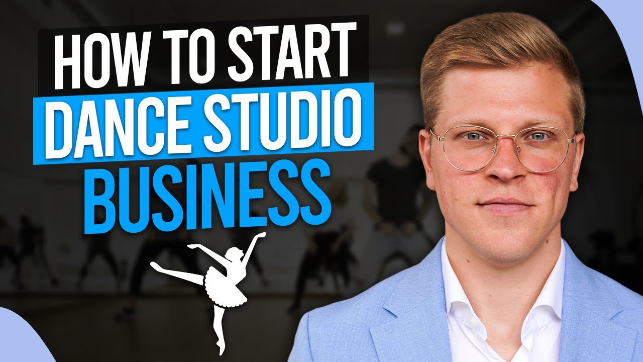 How To Start Dance Studio Business (2026)