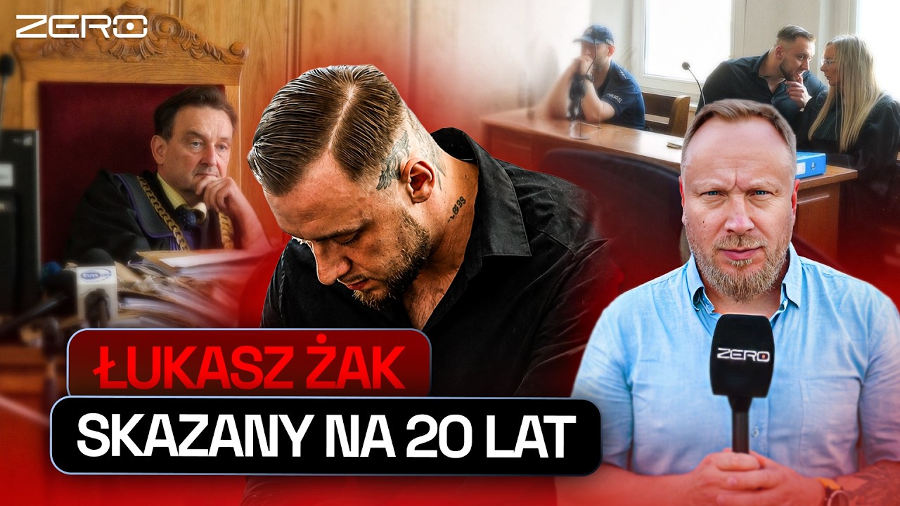 ŁUKASZ ŻAK WINNY. NAJWYŻSZY WYROK, ZERO SKRUCHY I OSTRE UZASADNIENIE SĘDZIEGO