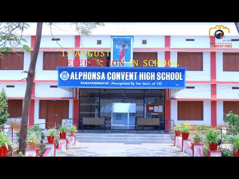 15 th August Celebration in Alphonsa Convent High School Sweet memories