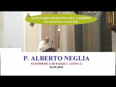 Omelia p. Alberto Neglia - 1 maggio 2016