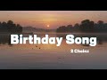 2 Chainz Ft Kanye West Birthday Song Lyrics