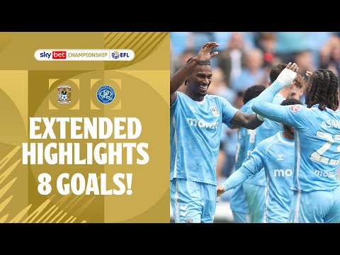 8 GOALS | Coventry City v QPR extended highlights