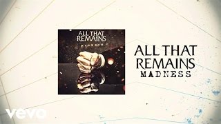 All That Remains - Madness (Lyric Video)