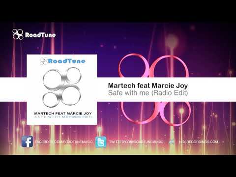 Martech Feat Marcie Joy - Safe With Me (Radio Edit)