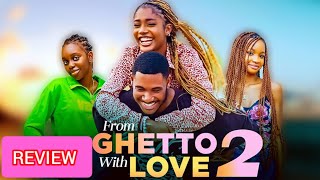 FROM GHETTO TO LOVE |Episode 3 | Expectations