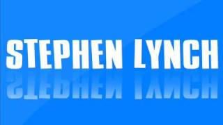 Stephen Lynch-She Gotta smile