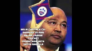 Delhi Capitals to run Major cricket franchise with Satya Nadella | #satyanadella #dc #delhicapitals