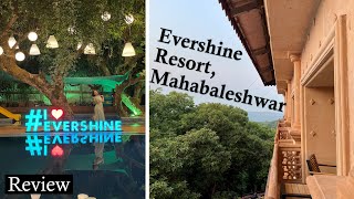 Evershine Resort and Spa Mahabaleshwar Review | Perfect summer gateway