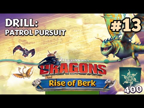 Rise of Berk - Gameplay Walkthrough - DRILL: PATROL PURSUIT Attempt