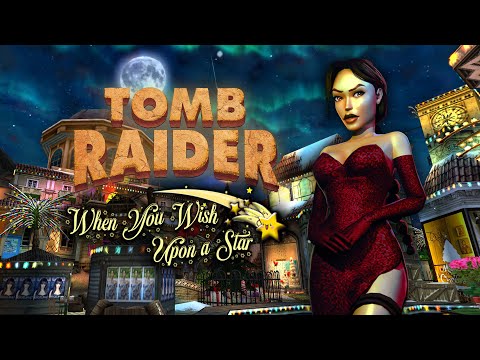 TRLE | When You Wish Upon a Star | 100% Walkthrough 60fps