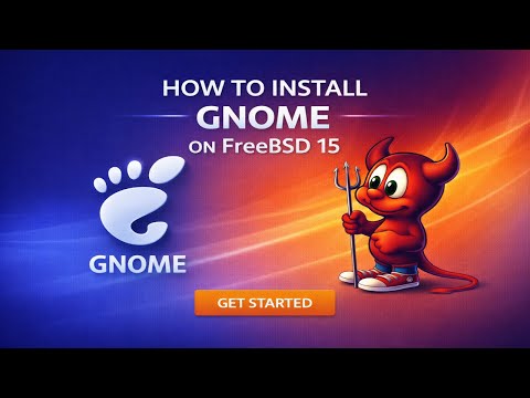 ⭐ FreeBSD 15 → GNOME 47: Complete Desktop Transformation | Installing a FreeBSD 15 Desktop