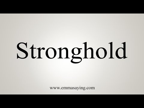 How To Say Stronghold