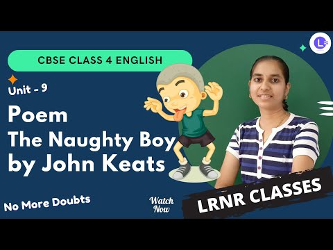 CBSE Board Class 4 English Unit 9 The Naughty Boy by John Keats😍 || Marigold || NCERT | LRNR Classes