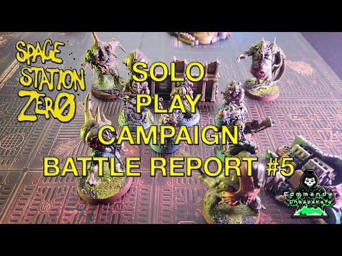 INTO DARKNESS:  SPACE STATION ZERO SOLO PLAY CAMPAIGN BATTLE REPORT #5