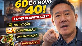 60 É O NOVO 40! COMO REJUVENESCER COM 4 PASSOS SIMPLES | Peter Liu