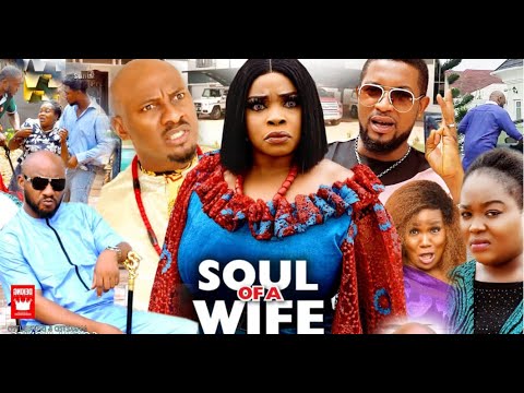 Soul Of A Wife Season 8(New Trending Blockbuster Movie)Yul Edochie 2022 Latest Nigerian  Movie
