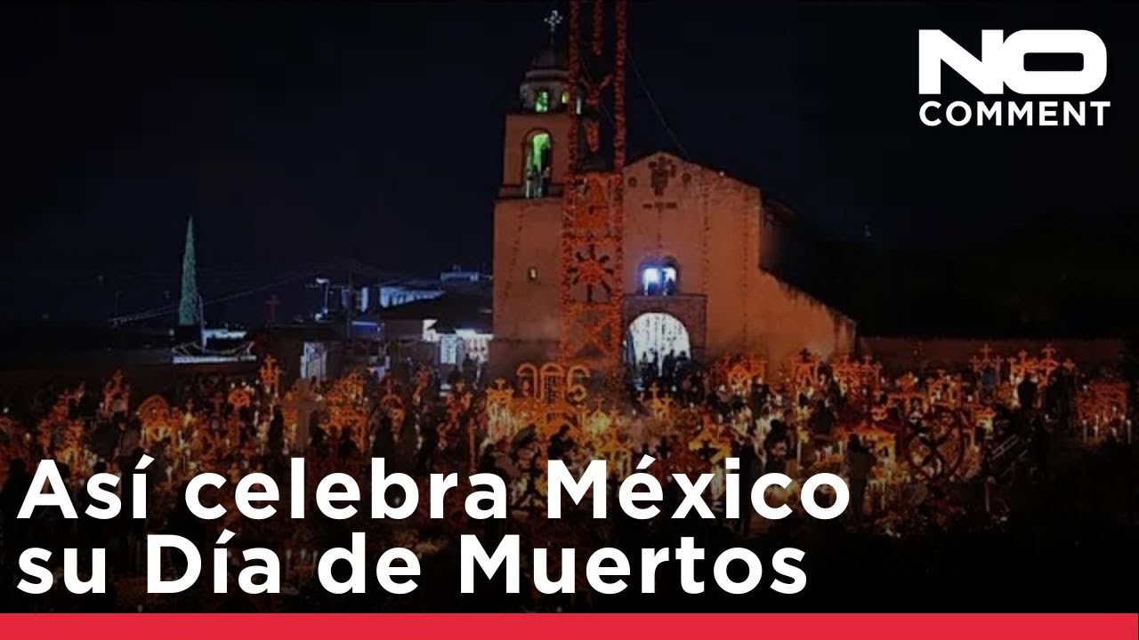 El Día de Muertos de México, una noche de velas, flores y almas que regresan