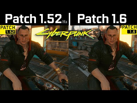 Cyberpunk 2077 Patch 1.52 vs Patch 1.6 - Comparison FPS Test