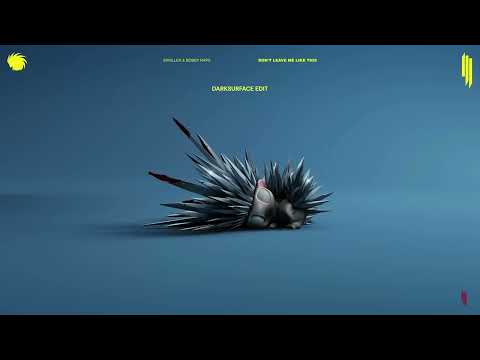 Skrillex & Bobby Raps - Don't Leave Me Like This (darksurface edit)