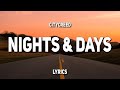Citycreed - Nights & Days (Lyrics)