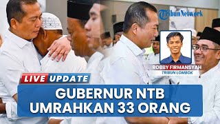 Momen Haru Pelepasan 33 Jamaah Umrah oleh Gubernur NTB, Ada Wartawan hingga Tenaga Kependidikan