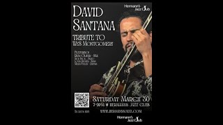 David Santana tributes to Wes Montgomery - Mar. 30, 2024