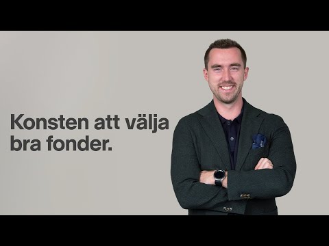 Konsten att välja bra fonder