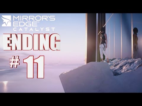 Mirror's Edge Catalyst ENDING - THE SHARD - PC Gameplay Walkthrough Part 11
