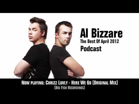 Al Bizzare The Best Of April 2012 Podcast