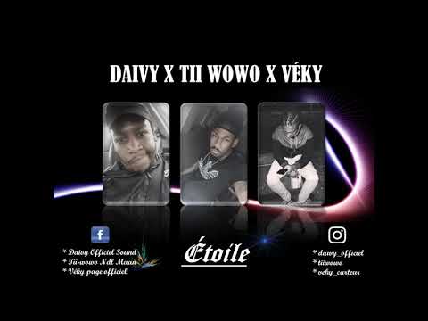 DAIVY X TII WOWO X VEKY - ETOILE