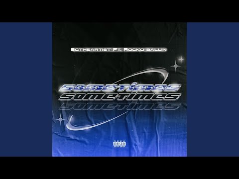 Sometimes (feat. Rocko Ballin)