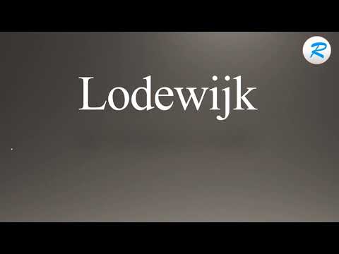 How to pronounce Lodewijk