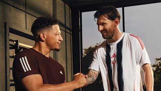 Adidas Patrick Mahomes & Leo Messi: We All Need Someone