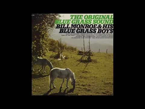 The Original Bluegrass Sound [1965] - Bill Monroe & His Blue Grass Boys