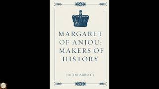Margaret of Anjou: Makers of History
