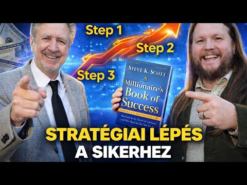  A siker ősi törvényei – Steve Scott és Salamon bölcsessége | 2.rész