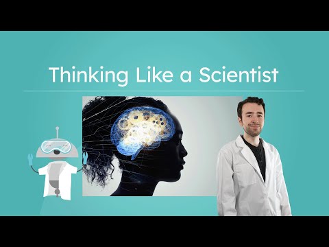 Thinking Like a Scientist - How Scientists Solve Problems