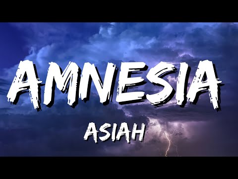Asiah - Amnesia (Lyrics)