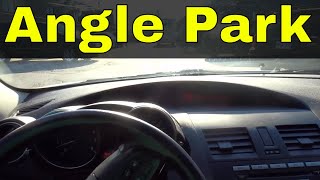 How To Angle Park A Car-Driving Lesson