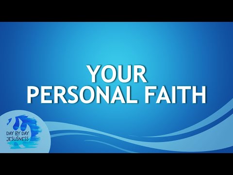 2025-10-12 Your Personal Faith - Ed Lapiz