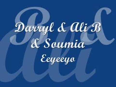 Darryl Ali B Soumia - Eeyeeyo (HQ)