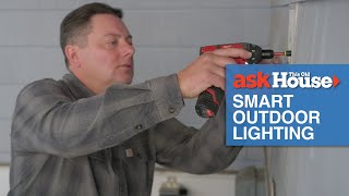How To Upgrade To Smart Outdoor Lighting | Ask This Old House