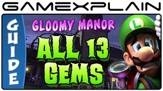 Luigi's Mansion 2: Dark Moon: All 13 Gems in Gloomy Manor - Guide & Walkthrough