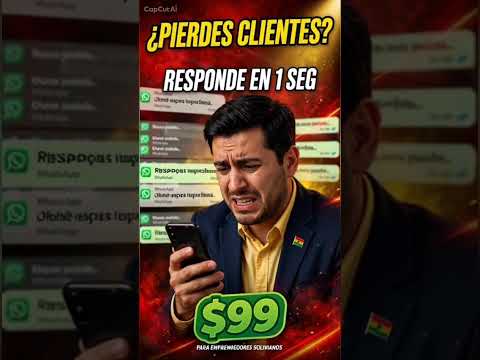 ¿Pierdes clientes por no contestar WhatsApp? | Responde en 1 SEG | El Alto Bolivia