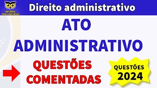 Ato administrativo Questões comentadas
