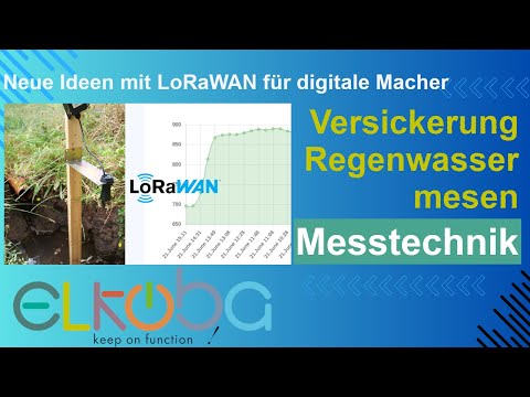 Mit LoRaWAN preiswert die Versickerung von Regenwasser messen